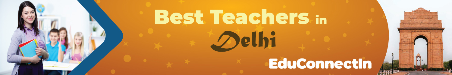 Best Teacher in Delhi